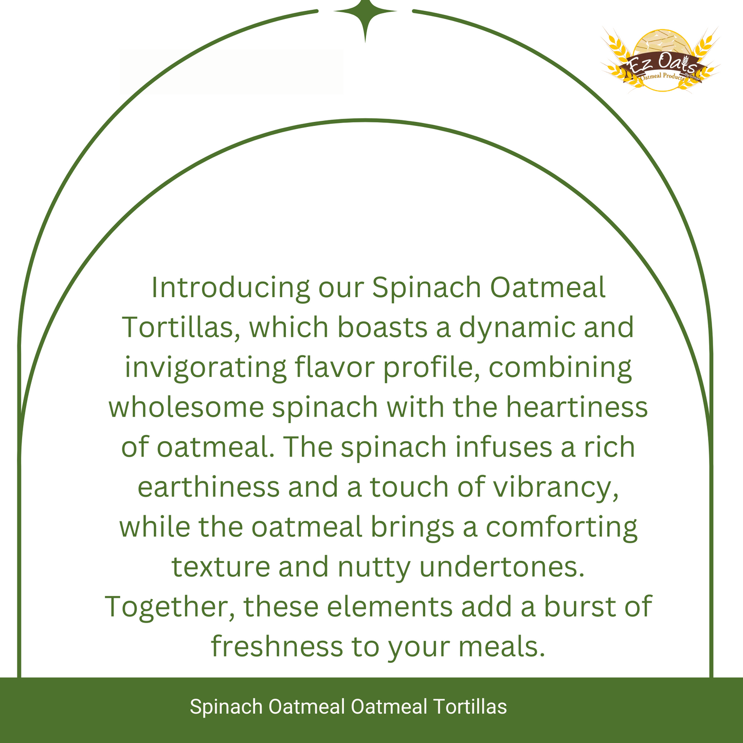 Spinach Oatmeal Tortillas | 4 Packs of 8 Tortillas (32 Tortillas)